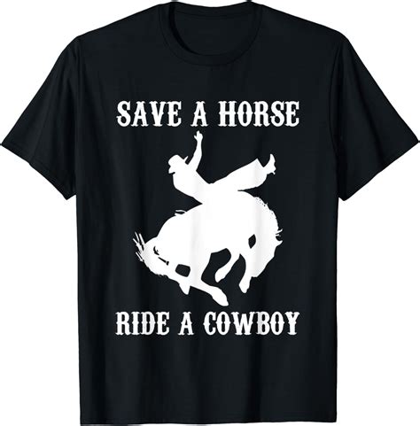 Save A Horse Ride A Cowboy - Flag 3x5 Feet - Funny Meme - College Dorm Room Decor - Man Cave - Party Gift - 4 Silver Grommets. . Save a horse ride a cowboy t shirt